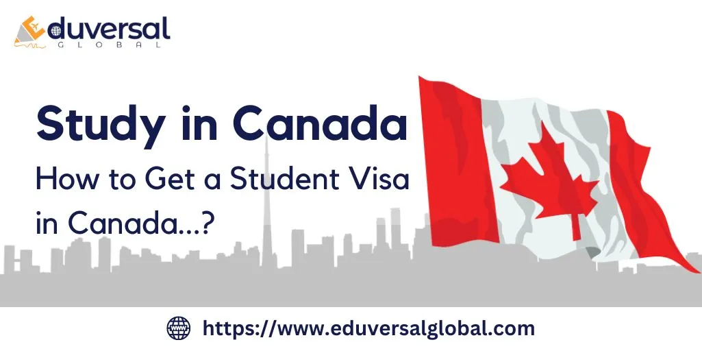 Study in Canada: How to Get a Student Visa in Canada 