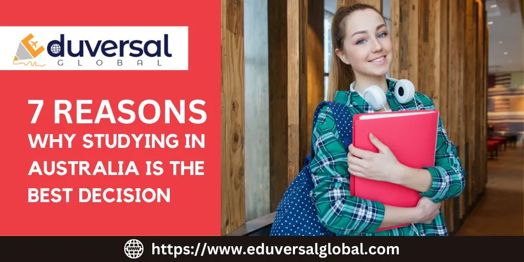 7 Reasons Why Studying Abroad in Australia is the Best Decision You'll Ever Make | Eduversal Global